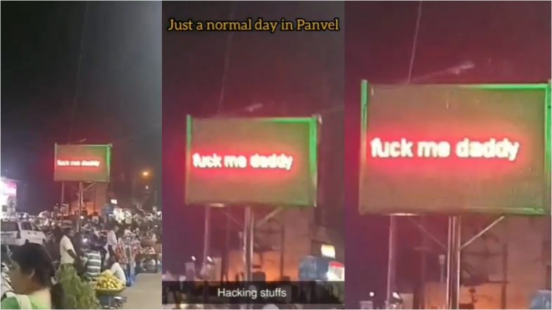 ‘Fuck Me Daddy,’ LED Billboard Flashes XXX NSFW Message in Viral Video Claiming To Be From Panvel!