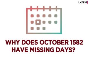 Why Does October 1582 Have 10 Missing Days? Here’s All You Need To Know About the October Calendar and the Reason for the Missing Days