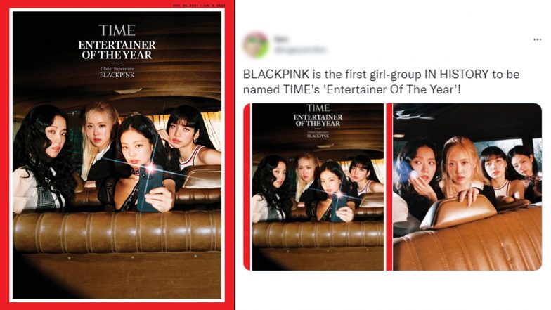 BLACKPINK Named TIME’s ‘Entertainer of The Year 2022’ For Their Influence in the Music and Fashion Industry! BLINKS On Cloud Nine; View Tweets