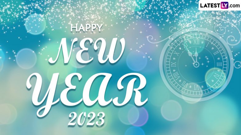 Happy New Year 2023 Wishes and HD Images: WhatsApp Status Video, Greetings, Messages and Quotes To Share With Your Family