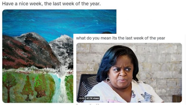 ‘Last Week of the Year’ Funny Memes, Photos, Quotes, Messages and GIF Videos Go Viral Ahead of HNY 2023 on Twitter!