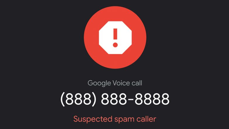 Spam Call Bothering You? Google To Soon Roll Out Special Label Denoting ‘Suspected Spam Caller